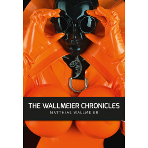 The WALLMEIER CHRONICLES Bildband